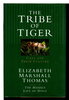Another image of THE TRIBE OF TIGER : Cats and Their Culture. by Thomas, Elizabeth Marshall,