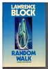 Another image of RANDOM WALK: A Novel for a New Age. by Block, Lawrence.