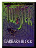 Another image of TWISTER. by Block, Barbara.