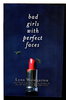 Another image of BAD GIRLS WITH PERFECT FACES. by Weingarten, Lynn.