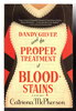 Another image of DANDY GILVER AND THE PROPER TREATMENT OF BLOODSTAINS. by McPherson, Catriona.