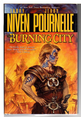 THE BURNING CITY. by Niven, Larry and Jerry Pournelle.