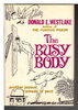 Another image of THE BUSY BODY. by Westlake, Donald E.