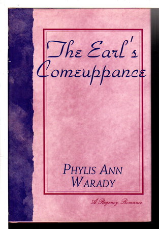 THE EARL'S COMEUPPANCE. by Warady, Phylis Ann