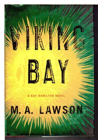 VIKING BAY: A Kay Hamilton Novel. by Lawson, M. A.