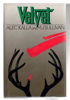 VELVET. by Kalla, Alec and M.J. Sullivan.