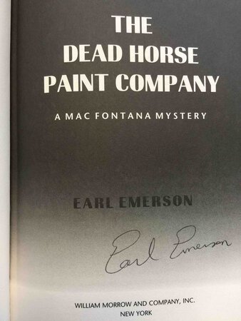 THE DEAD HORSE PAINT COMPANY. by Emerson, Earl.