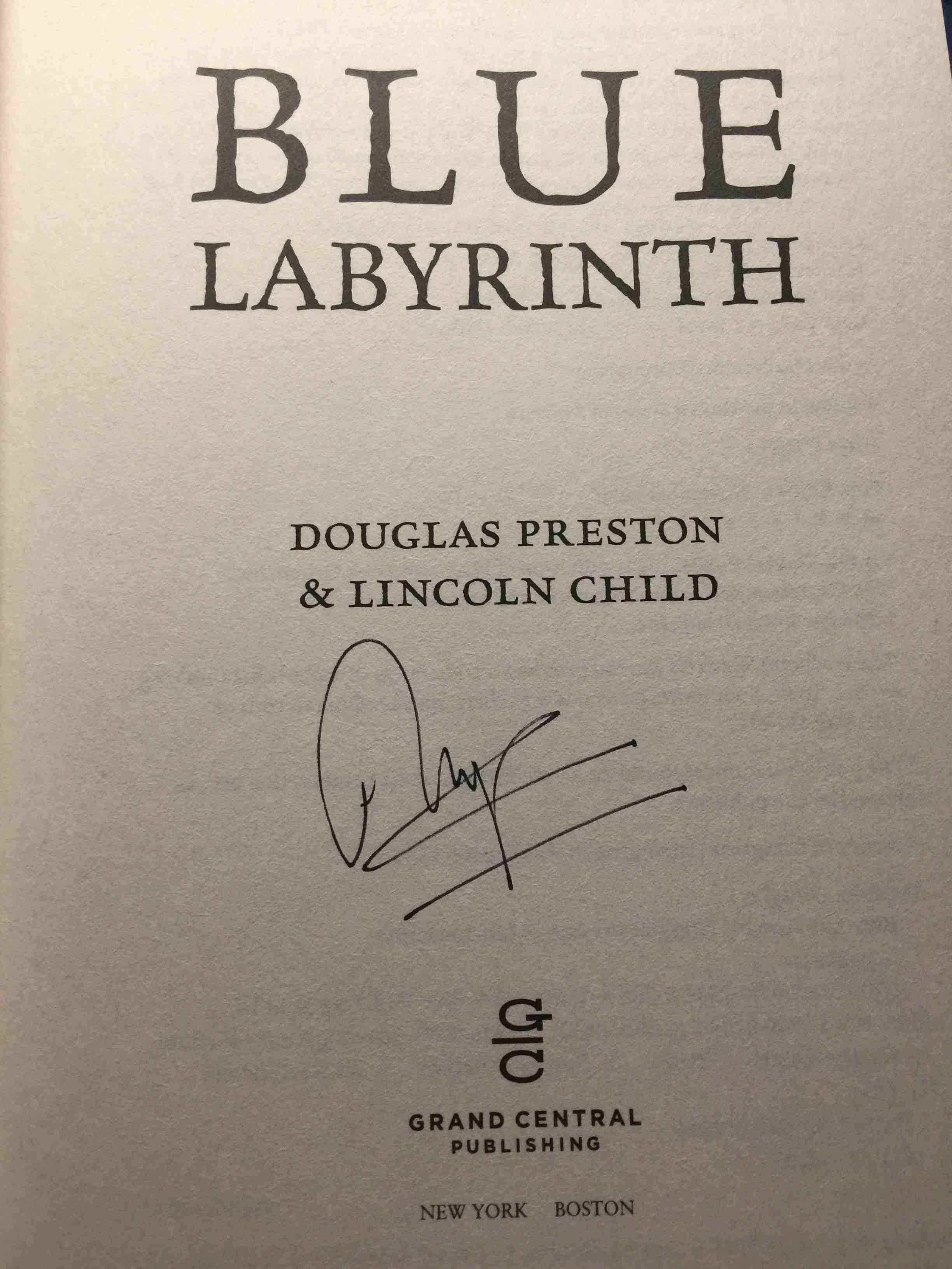 BLUE LABYRINTH. by Preston, Douglas and Lincoln Child. - bookfever.com