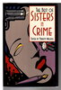 Another image of THE BEST OF SISTERS IN CRIME. by [Anthology, signed] Wallace, Marilyn, editor. Janet Dawson and Wendy Hornsby, signed.