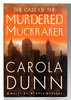 Another image of THE CASE OF THE MURDERED MUCKRAKER: A Daisy Dalrymple Mystery. by Dunn, Carola.