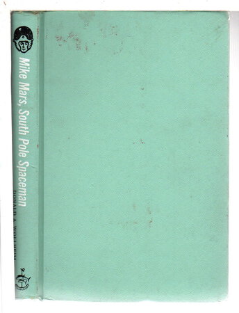 MIKE MARS SOUTH POLE SPACEMAN, #6. by Wollheim, Donald A.