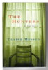 Another image of THE HUNTERS: Two Short Novels. by Messud, Claire.