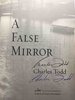 Another image of A FALSE MIRROR. by Todd, Charles.