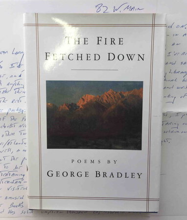 THE FIRE FETCHED DOWN. by Bradley, George.