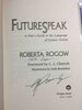 Another image of FUTURESPEAK: A Fan's Guide to the Language of Science Fiction. by Rogow, Roberta; Foreword by C.J. Cherryh.
