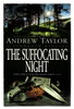 Another image of THE SUFFOCATING NIGHT. by Taylor, Andrew.