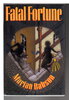 Another image of FATAL FORTUNE. by Babson, Marian (pseudonym of Ruth Stenstreem, 1929-2017) .
