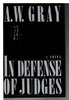 Another image of IN DEFENSE OF JUDGES. by Gray, A. W.