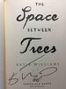 Another image of THE SPACE BETWEEN TREES. by Williams, Katie.