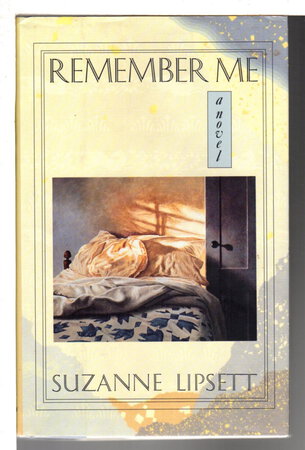REMEMBER ME. by Lipsett, Suzanne.
