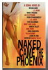 Another image of NAKED CAME THE PHOENIX. by Talley, Marcia, editor. J. A. Jance, signed.