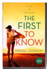 Another image of THE FIRST TO KNOW. by Johnson, Abigail.