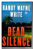Another image of DEAD SILENCE. by White, Randy Wayne.