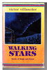 Another image of WALKING STARS: Stories of Magic and Power. by Villasenor, Victor.
