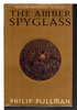 Another image of THE AMBER SPYGLASS: BOOK III by Pullman, Philip.