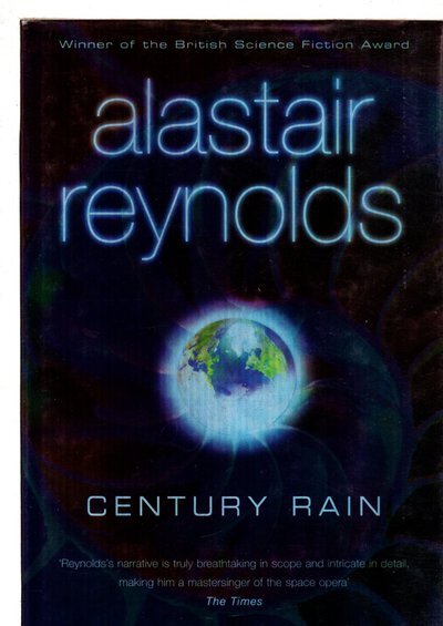 Century Rain by Alastair Reynolds Century Rain by Alastair Reynolds