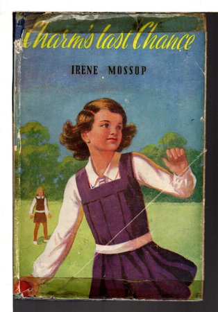 CHARM'S LAST CHANCE. by Mossop, Irene (Irene Swatridge, 1904-1988)