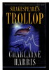 Another image of SHAKESPEARE'S TROLLOP. by Harris, Charlaine.