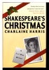 Another image of SHAKESPEARE'S CHRISTMAS. by Harris, Charlaine.
