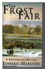 Another image of THE FROST FAIR. by Marston, Edward.(pseudonym of Keith Miles)