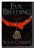 Another image of EVIL BREEDING: A Dog Lover's Mystery. by Conant, Susan.