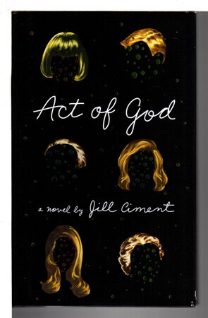 ACT OF GOD. by Ciment, Jill.