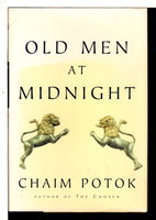 OLD MEN AT MIDNIGHT. by Potok, Chaim.
