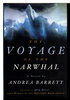 Another image of THE VOYAGE OF THE NARWHAL by Barrett, Andrea