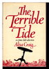 Another image of THE TERRIBLE TIDE. by Craig, Alisa (pseudonym of Charlotte MacLeod, 1922 - 2005)