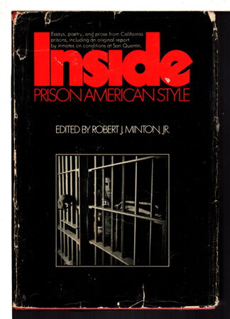 INSIDE: PRISON AMERICAN STYLE. by Minton, Robert J., editor.