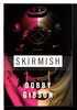 Another image of SKIRMISH: Poems. by Gibson, Dobby.