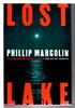 Another image of LOST LAKE. by Margolin, Phillip.