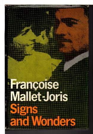 SIGNS AND WONDERS. by Mallet-Joris, Francoise.