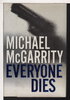 Another image of EVERYONE DIES. by McGarrity, Michael.
