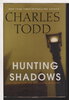 Another image of HUNTING SHADOWS. by Todd, Charles.