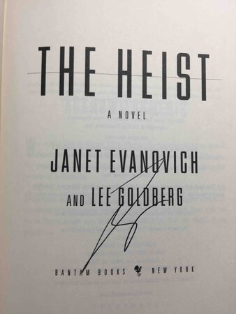 THE HEIST. by Evanovich, Janet and Lee Goldberg.