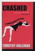 Another image of CRASHED: A Junior Bender Mystery. by Hallinan, Timothy.