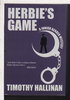 Another image of HERBIE'S GAME: A Junior Bender Mystery. by Hallinan, Timothy.