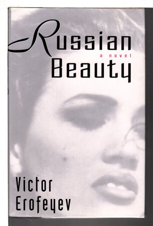 RUSSIAN BEAUTY. by Erofeyev, Victor.
