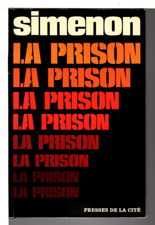 LA PRISON. by Simenon, Georges.
